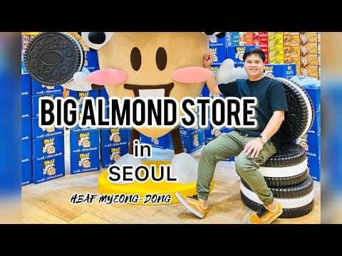 Big Almond Store in Seoul | HBAF Almond Store | Seoul Walk | Myeongdong Seoul, South Korea