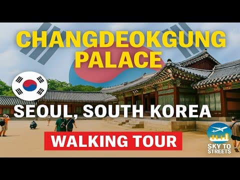 Seoul, South Korea 🇰🇷 | Changdeokgung Palace Walking Tour (UNESCO World Heritage)