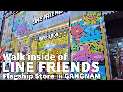[4K] GANGNAM - LINE FRIENDS Flagship Store Walk & BT21 | 강남역 라인프랜즈 플래그십 스토어 돌아보기