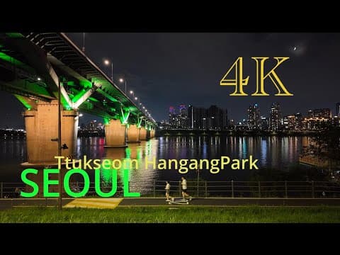 [SomeWhereMove] Serenity of a Late July Night at Ttukseom Hangang Park