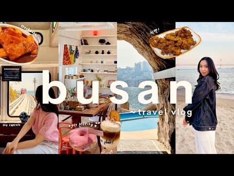 BUSAN vlog 🇰🇷 4 day guide: cafe-hopping, street food, photogenic spots, vinyl bars & more!