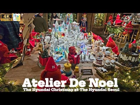 "Atelier De Noel" 서울의 크리스마스를 알리는 2025 더현대 서울 크리스마스빌리지 l 2025 The Hyundai Seoul Christmas