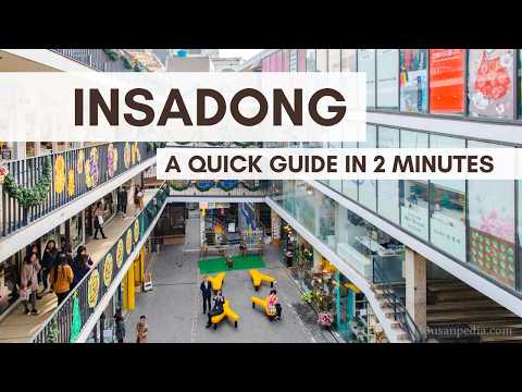 Insadong in 2 Minutes: A Quick Guide to Seoul’s Cultural Street