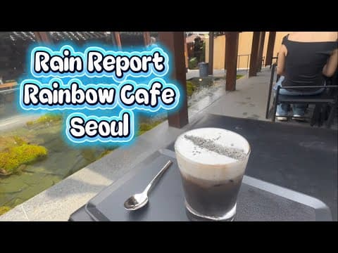 Rain Report Rainbow Cafe @ Ikseon-Dong Hanok Village, Seoul