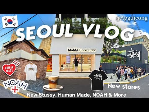 STUSSY SEOUL Reopen＆New HUMAN MADE STORE! Apgujeong Streetwear Shopping Guide 2025|Korea VLOG