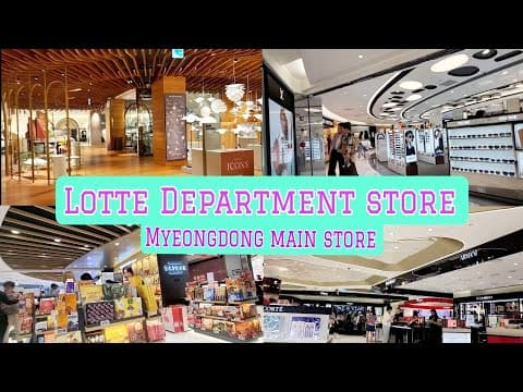 LOTTE DEPARTMENT STORE-MYEONGDONG MAIN STORE 롯데백화점 WALKING TOUR @jllifestyle