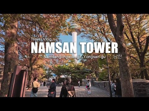 🇰🇷 Namsan Tower and Hanok Village Tour | SCENIC Seoul Travel Guide