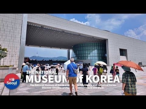 Walking Tour of the National Museum of Korea | Seoul, Full 4K Tour