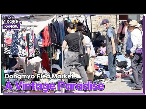 [1DAY 1KOREA: K-NOW] Ep.50 Dongmyo Flea Market, A Vintage Paradise (한국의 힙한 레트로 감성~ 우린 동묘 스타일)
