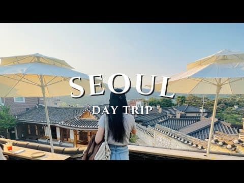 Seoul Day Trip 🇰🇷 | Cafe Onion Anguk, Bukchon Hanok Village, Bukchon Rooftop, DNFxEmart24 pop-up